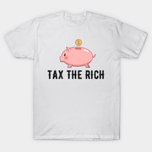 Tax the Rich T-Shirt